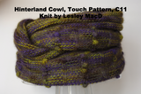 Hinterland Cowl, Touch Pattern, C11, Knit by Lesley MacD