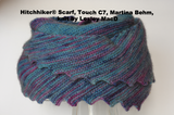 Hitchhiker® Scarf, Touch C7, Martina Behm, knit by Lesley MacD